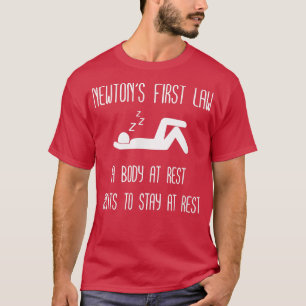 NEWTONS ERSTE ERHOLUNG des Rechts Motivation Gesch T-Shirt
