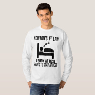Newtons erstes Gesetz - Witziger Physik-Joke T-Shirt