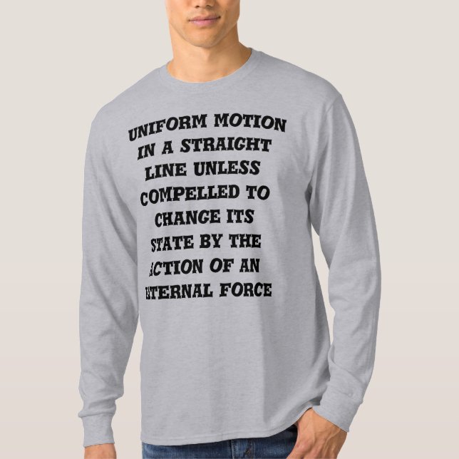 Newtons erstes Motionsgesetz T-Shirt (Vorderseite)