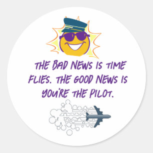 NewYear Quotes schlechte Nachrichten ist Zeitflieg Runder Aufkleber