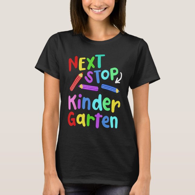 Next Stop Kindergarten Preschool Graduation 2023 B T-Shirt (Vorderseite)