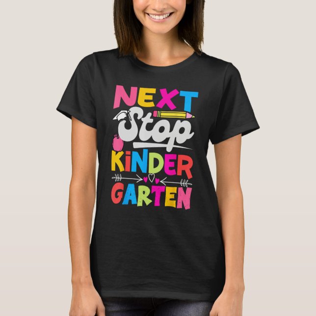 Next Stop Kindergarten Preschool Graduation 2023 B T-Shirt (Vorderseite)