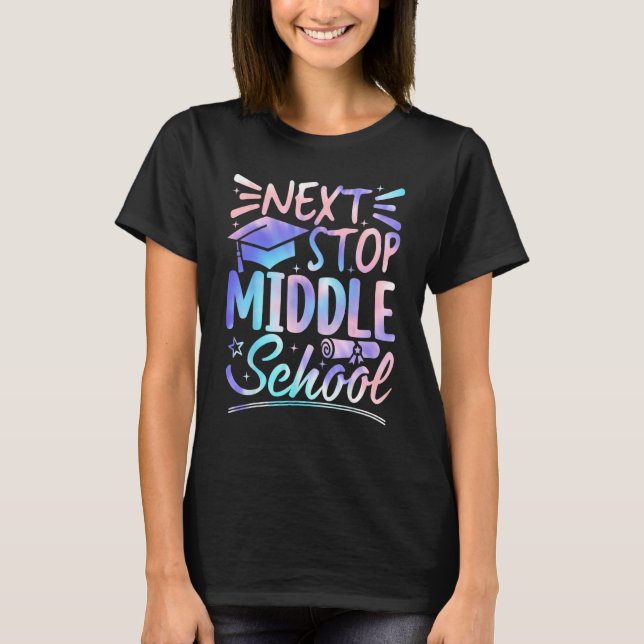 Next Stop Middle School 5th Grade Graduation First T-Shirt (Vorderseite)