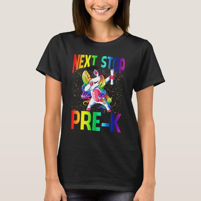 Next Stop Pre K Graduation Unicorn T-Shirt (Vorderseite)