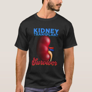Ney Transplant Survivor Ney Disease Awareness T-Shirt