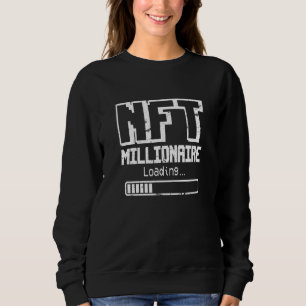 Nft Millionaire Laden Defi Virtual Trader Sweatshirt
