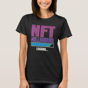 Nft Non Fungible Token Millioanaire Kryptowährung T-Shirt