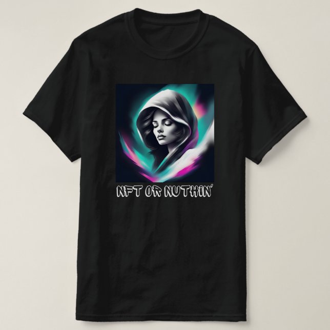 NFT oder Nothin" - Bold Web3 & Crypto Enthusiasten T-Shirt (Design vorne)