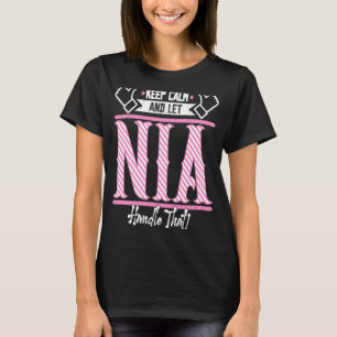 Nia Behielt Calm und ließ Nia Handle, dass T-Shirt