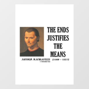 Niccolo Machiavelli Die Ends rechtfertigen die Mit Fensteraufkleber