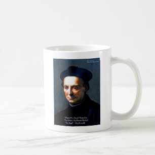 Niccolo Machiavelli "Macht" Weisheitszitat Geschen Kaffeetasse