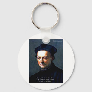 Niccolo Machiavelli "Power" Wisdom Quote Gifts Schlüsselanhänger