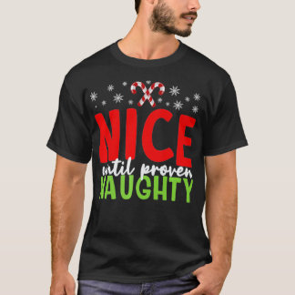 Nice bis Proven Naughty Funny Provokation Chris T-Shirt
