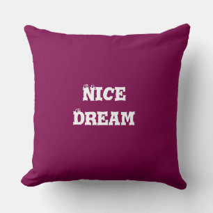 Nice Dream Throw Kissen