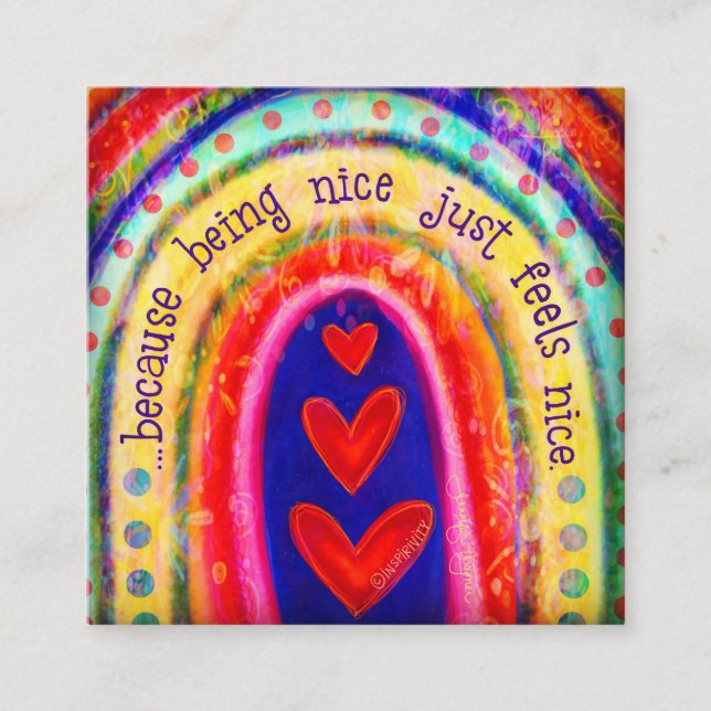 Nice Feels Nice~ Inspirivity Güte Cards sein Quadratische Visitenkarte (Vorderseite)