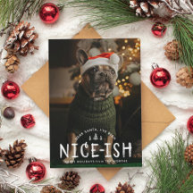 Nice-ish Naughty oder Nice Funny Hund Weihnachtska