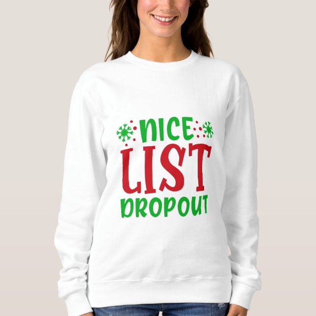 Nice List Dropdown Sweatshirt (Vorderseite)