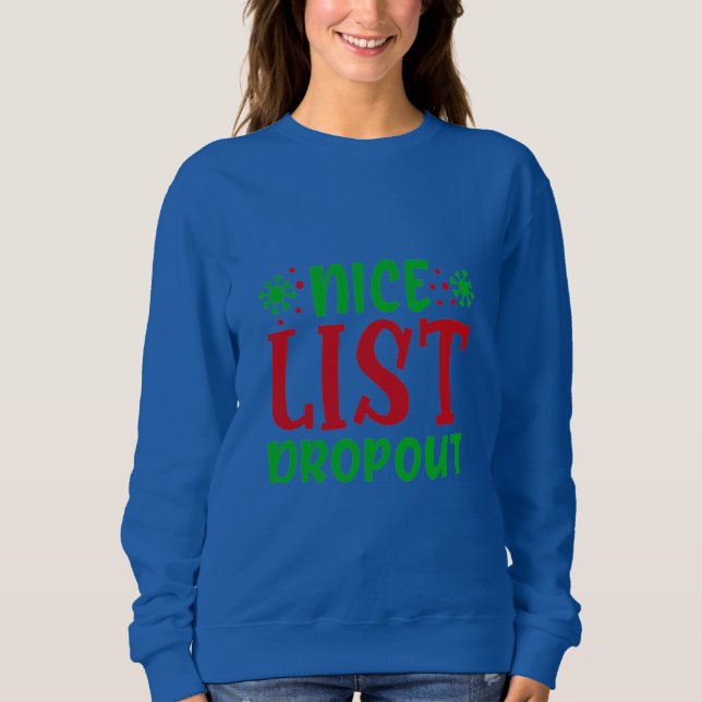 Nice List Dropdown Sweatshirt (Vorderseite)