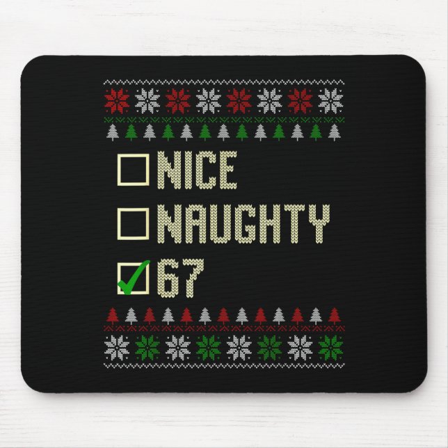 Nice Naughty 67 Funny Ugly Sweater Slang Brainrot  Mousepad (Vorne)