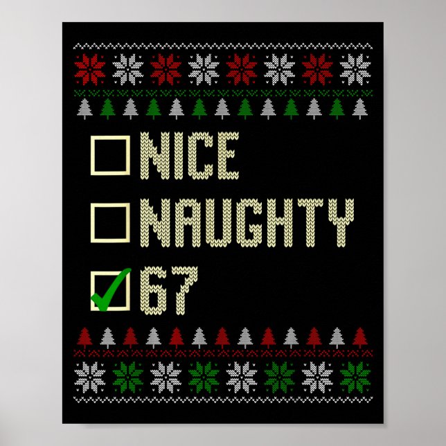 Nice Naughty 67 Funny Ugly Sweater Slang Brainrot  Poster (Vorne)