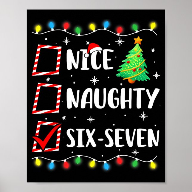 Nice Naughty 67 Six Seven Funny Christmas 6 7 Meme Poster (Vorne)