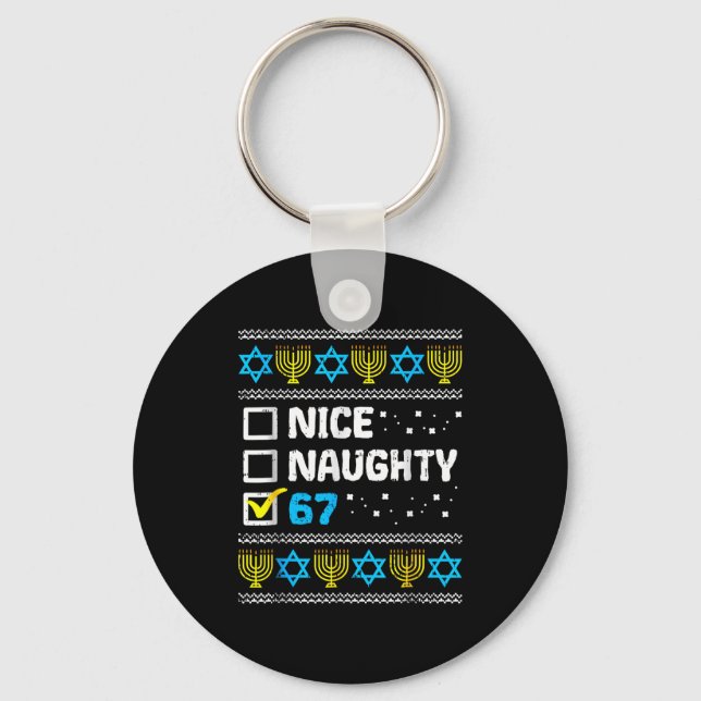 Nice Naughty 67 Six Seven Ugly Hanukkah Sweater Ch Schlüsselanhänger (Vorderseite)