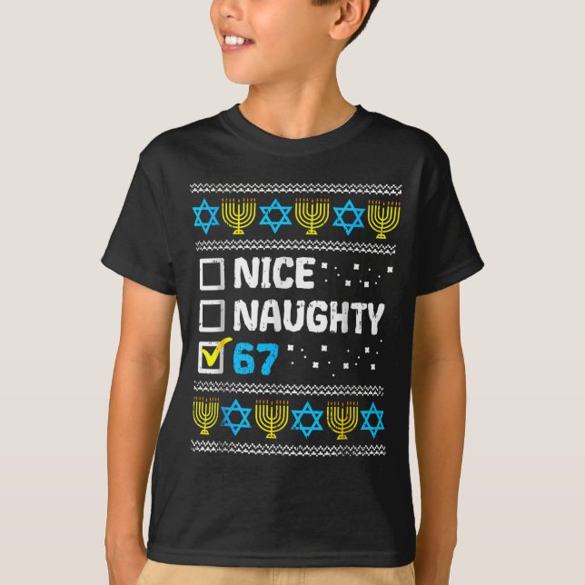Nice Naughty 67 Six Seven Ugly Hanukkah Sweater Ch T-Shirt (Vorderseite)