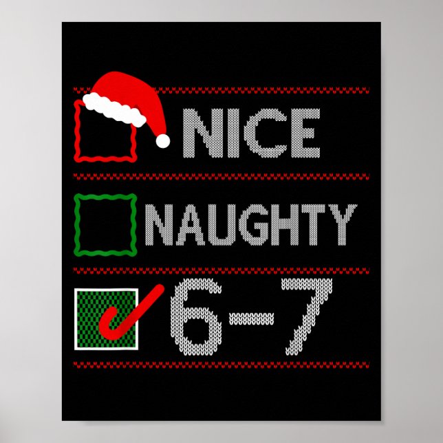 Nice Naughty 6 7 Meme 67 Christmas Six Seven Sweat Poster (Vorne)