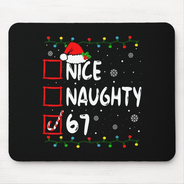 Nice Naughty 6 7 Meme 67 Christmas Six Seven Xmas  Mousepad (Vorne)