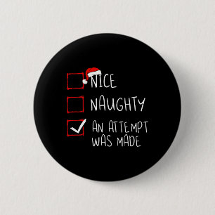 Nice Naughty An Attempt Was Made Christmas List Sa Button