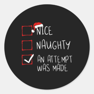 Nice Naughty An Attempt Was Made Christmas List Sa Runder Aufkleber