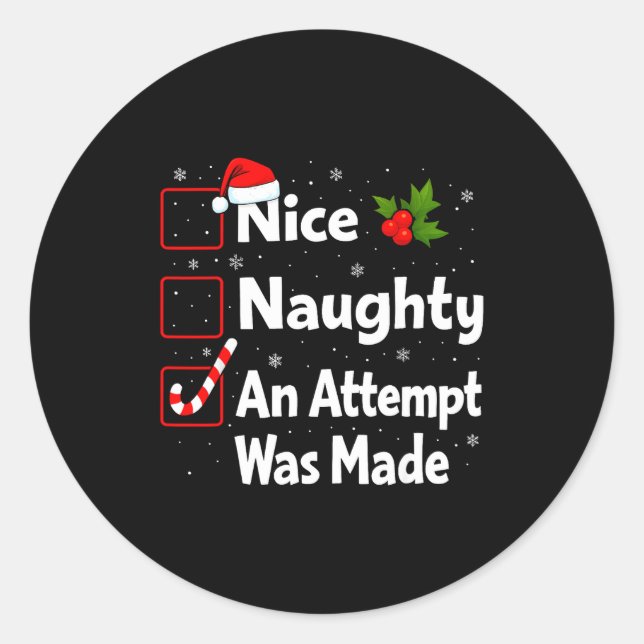 Nice Naughty An Attempt Was Made Christmas List Sa Runder Aufkleber (Vorderseite)
