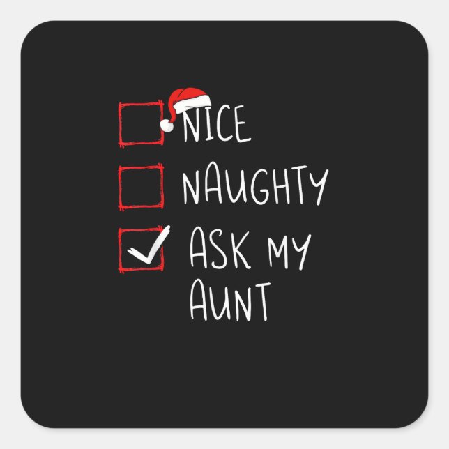 Nice Naughty Ask My Aunt Christmas List Xmas   Quadratischer Aufkleber (Vorderseite)