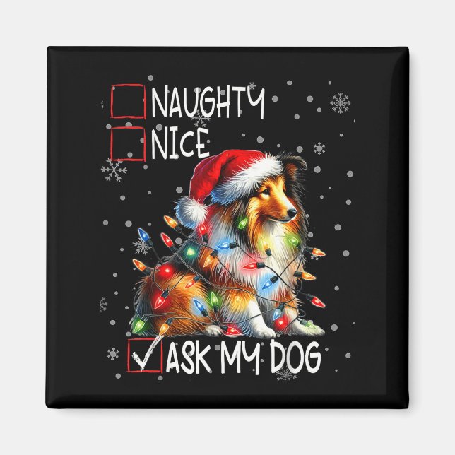 Nice Naughty Ask My Dog Christmas List Xmas  Magnet (Vorne)