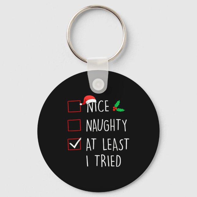 Nice Naughty At Least I Tried Christmas Family Mat Schlüsselanhänger (Vorderseite)