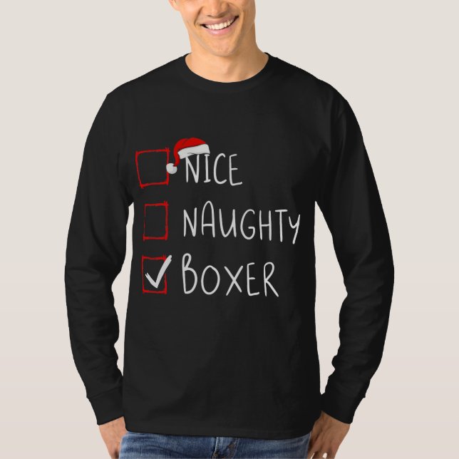 Nice Naughty Boxer List Christmas Santa Claus  T-Shirt (Vorderseite)