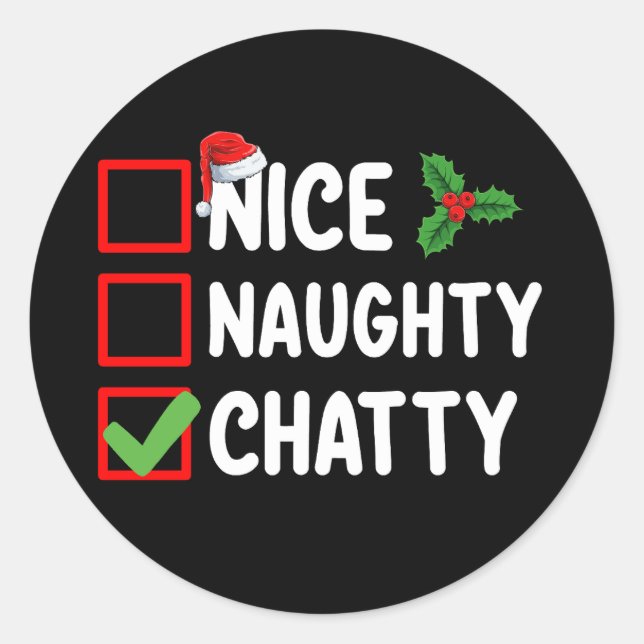 Nice Naughty Chatty Weihnachtsfeiertag Runder Aufkleber (Vorderseite)