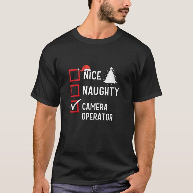 Nice Naughty Christmas Camera Operator Funny Holid T-Shirt (Vorderseite)