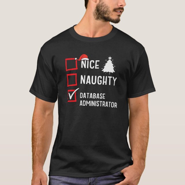 Nice Naughty Christmas Database Administrator Prem T-Shirt (Vorderseite)