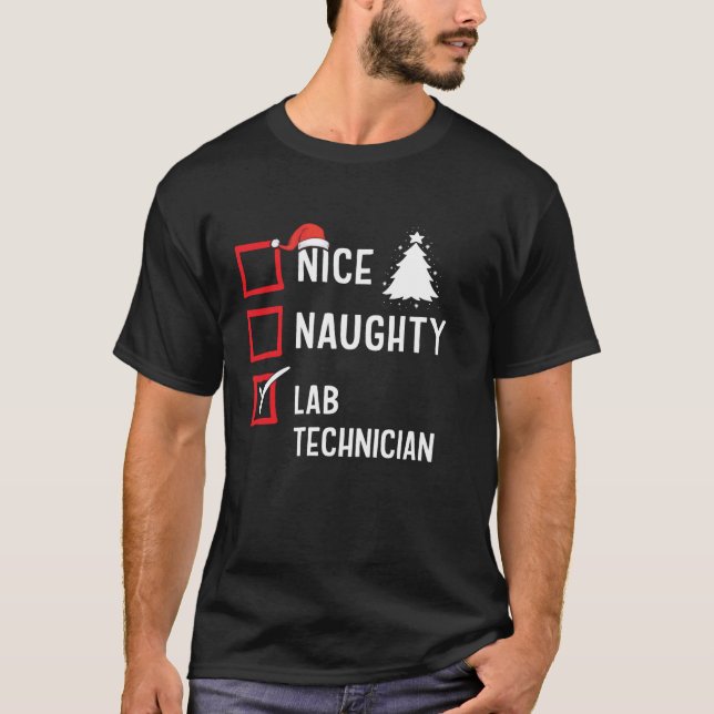 Nice Naughty Christmas Lab Technician Funny Holida T-Shirt (Vorderseite)