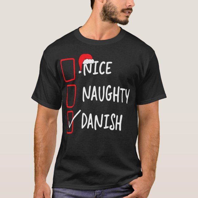 Nice Naughty Danish - Funny Christmas List Denma T-Shirt (Vorderseite)