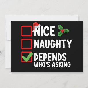 Nice Naughty Depends Wer Frage Weihnachten Einladung