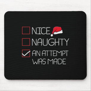 Nice Naughty ein Versuch gemacht wurde Weihnachten Mousepad