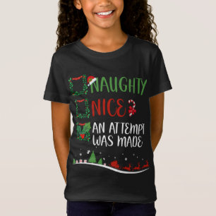 Nice Naughty EIN VERSUCH WURDE Weihnachten Weihnac T-Shirt