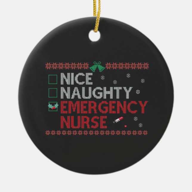 Nice Naughty Emergency Nurse Funny Ugly Xmas Gesch Keramik Ornament (Vorne)