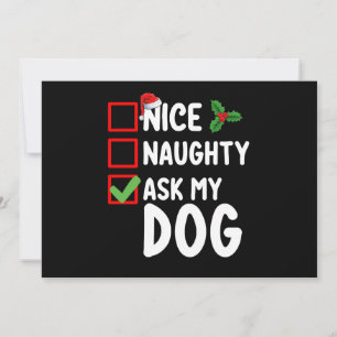 Nice Naughty Fragte Mein Hund Weihnachtsfeiertag Einladung