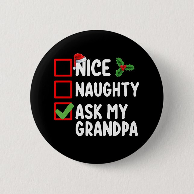 Nice Naughty Fragte meine Großvater Weihnachtsfami Button (Vorderseite)