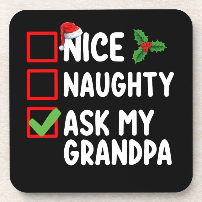 Nice Naughty Fragte meine Großvater Weihnachtsfami Getränkeuntersetzer (Vorderseite)