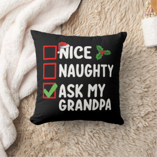 Nice Naughty Fragte meine Großvater Weihnachtsfami Kissen