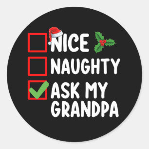 Nice Naughty Fragte meine Großvater Weihnachtsfami Runder Aufkleber